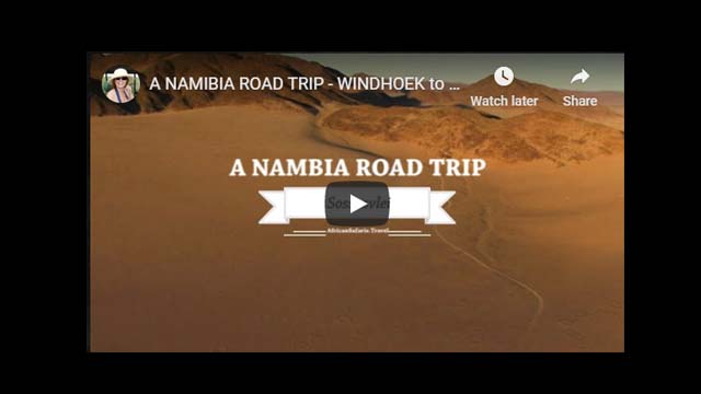 A NAMIBIA ROAD TRIP - WINDHOEK to SOSSUSVLEI